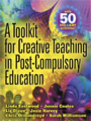 cover image of A Toolkit For Creative Teaching In Post-Compulsory Education